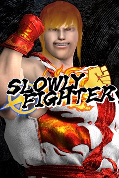 Постер SLOWLY FIGHTER