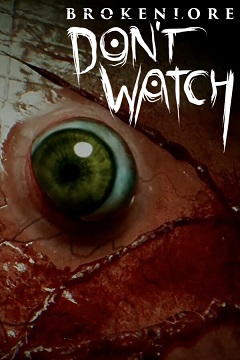 Постер BrokenLore: DON'T WATCH