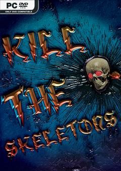 Постер Kill The Skeletons