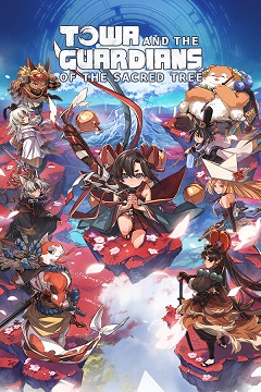 Постер Towa and the Guardians of the Sacred Tree